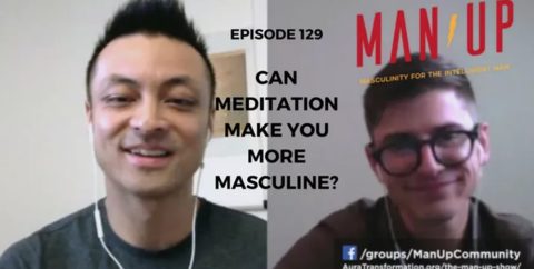 Can Meditation Make You More Masculine?