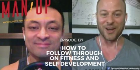 How To Follow Through On Fitness And Self Development – with Ted Ryce