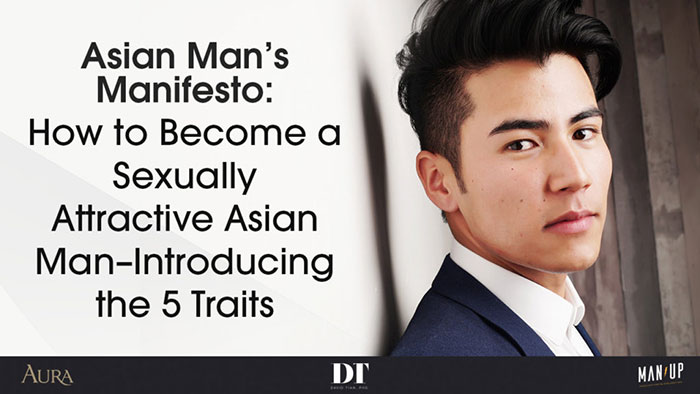 How to Become a Sexually Attractive Asian Man