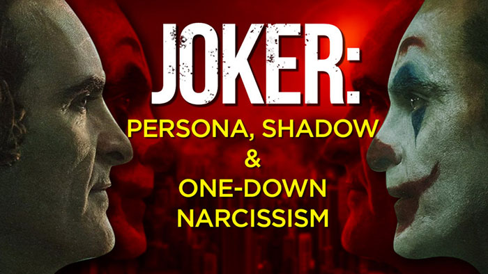 JOKER: The Persona, Shadow, & One-Down Narcissism – A Psychological Analysis | DTPHD Podcast 22