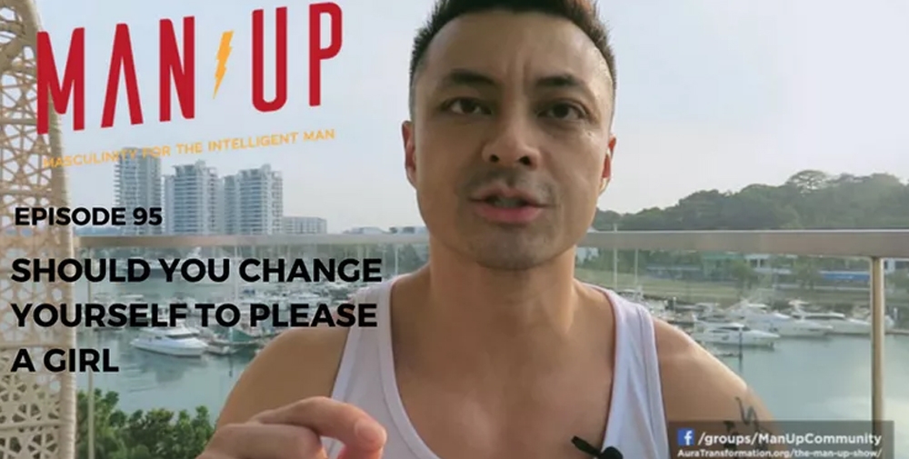 “The Man Up Show” Ep.95 – Should You Change Yourself To Please A Girl?