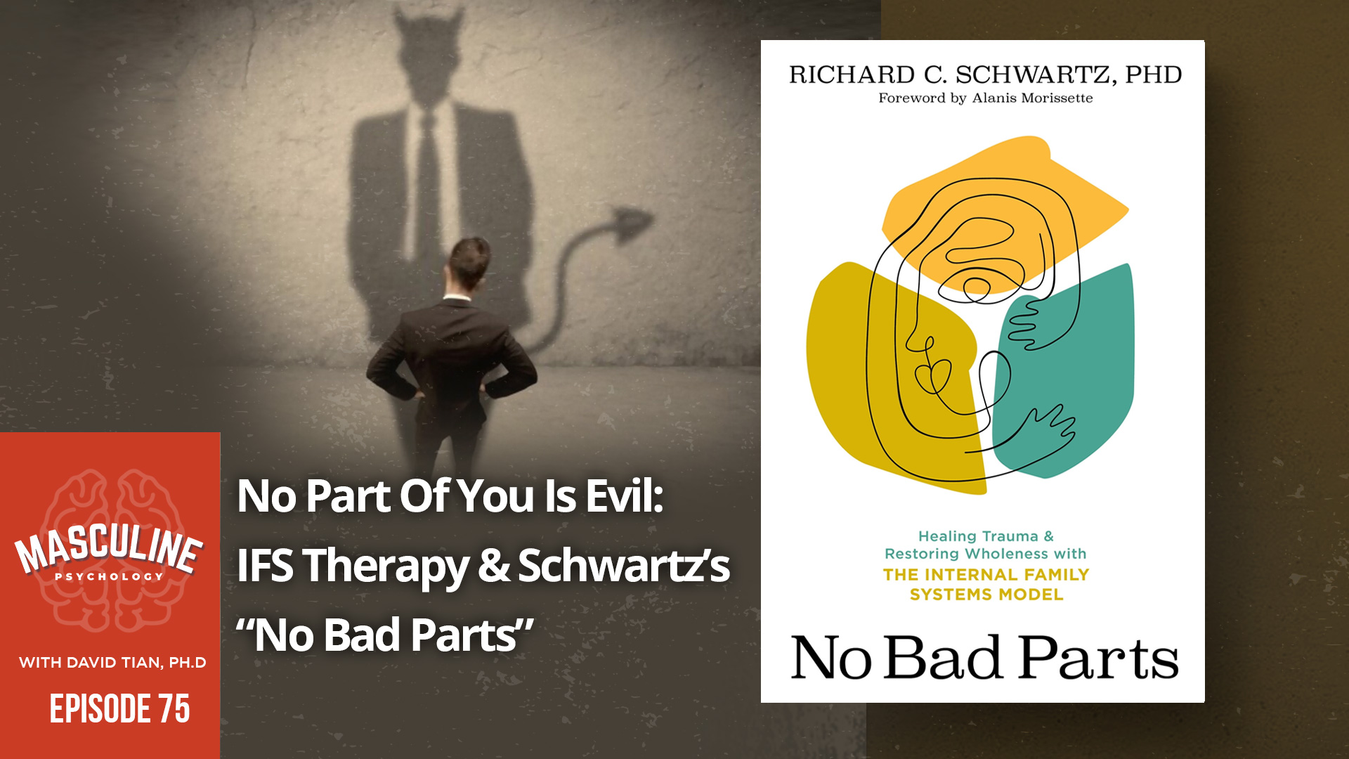 No Part Of You Is Evil: Ifs Therapy & Schwartz’s “no Bad Parts”