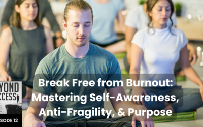 Break Free from Burnout: Mastering Self-Awareness, Anti-Fragility, & Purpose | (#012) Beyond Success: Psychology & Philosophy for Achievers, with David Tian, Ph.D.