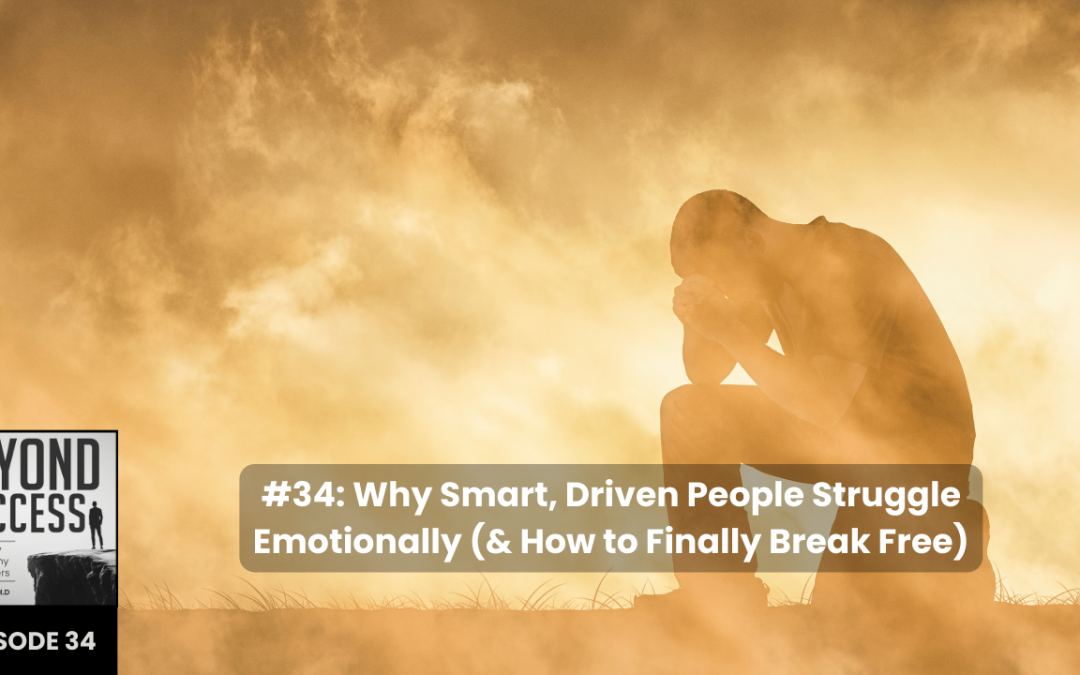 Why Smart, Driven People Struggle Emotionally (& How to Finally Break Free) | (#034) Beyond Success: Psychology & Philosophy for Achievers, with David Tian, Ph.D.
