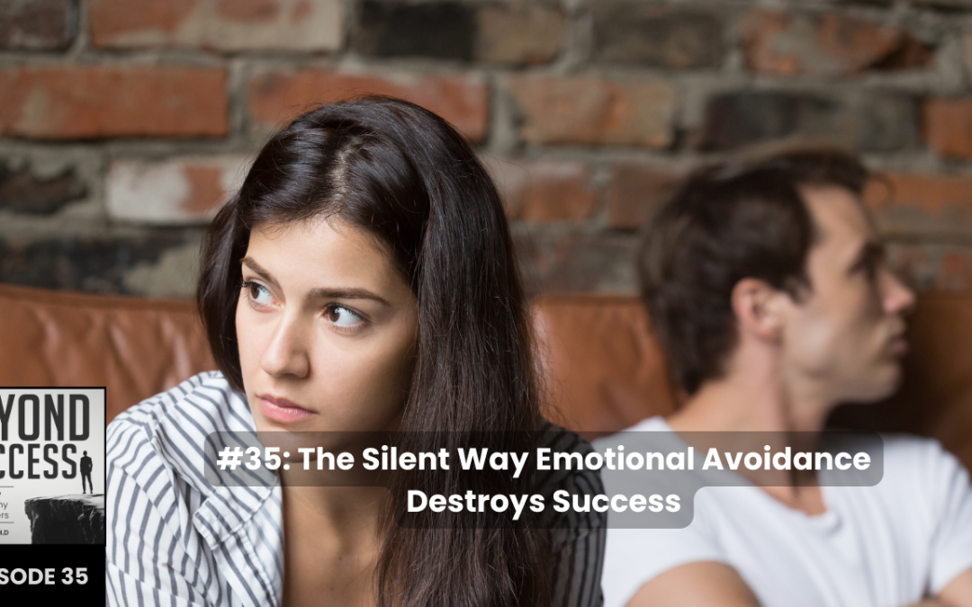 BLOG The Silent Way Emotional Avoidance Destroys Success | (#035) Beyond Success: Psychology & Philosophy for Achievers, with David Tian, Ph.D.