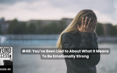 You’ve Been Lied to About What It Means To Be Emotionally Strong | (#040) Beyond Success: Psychology & Philosophy for Achievers, with David Tian, Ph.D.