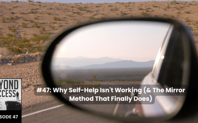 Why Self-Help Isn’t Working (& The Mirror Method That Finally Does) | (#047) Beyond Success: Psychology & Philosophy for Achievers, with David Tian, Ph.D.