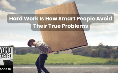 Hard Work Is How Smart People Avoid Their True Problems | (#078) Beyond Success: Psychology & Philosophy for Achievers, with David Tian, Ph.D.
