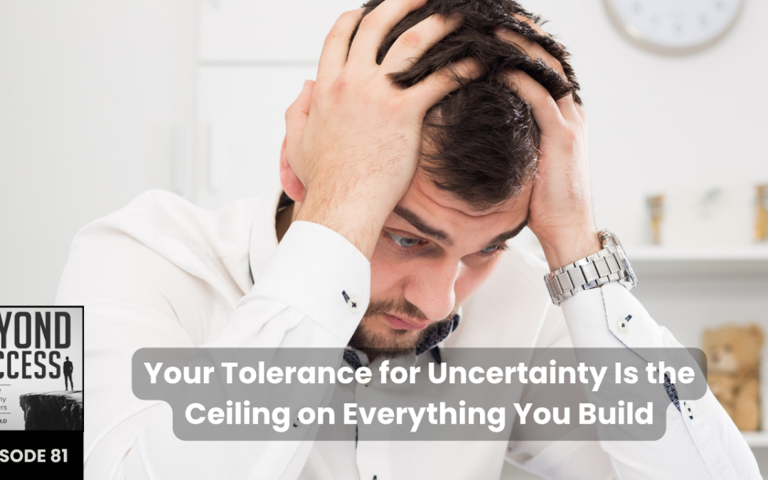 Your Tolerance for Uncertainty Is the Ceiling on Everything You Build | (#081) Beyond Success: Psychology & Philosophy for Achievers, with David Tian, Ph.D.